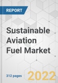 Sustainable Aviation Fuel Market - Global Industry Analysis, Size, Share, Growth, Trends, and Forecast, 2022-2050- Product Image