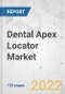 Dental Apex Locator Market - Global Industry Analysis, Size, Share, Growth, Trends, and Forecast, 2022-2031 - Product Image