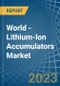 World - Lithium-Ion Accumulators - Market Analysis, Forecast, Size, Trends and Insights. Update: COVID-19 Impact - Product Image