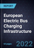Growth Opportunities in European Electric Bus Charging Infrastructure- Product Image