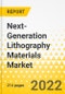 Next-Generation Lithography Materials Market - A Global and Regional Analysis: Focus on Application, Material, and Region - Analysis and Forecast, 2022-2031 - Product Image