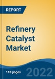 Refinery Catalyst Market- Global Industry Size, Share, Trends, Opportunity, and Forecast, 2018-2028 Segmented By Type (FCC Catalysts, Hydroprocessing Catalysts, Catalytic Reforming Catalysts, Others), By Material, By Region and Competition- Product Image