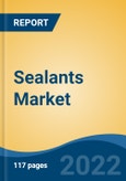 Sealants Market-Global Industry Size, Share, Trends, Opportunity, and Forecast, 2018-2028 Segmented By Resin Type (Silicone, Polyurethane, Polysulfide, Acrylic, Latex, and Others), By End User Industry, By Region, and Competition- Product Image
