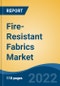 Fire-Resistant Fabrics Market- Global Industry Size, Share, Trends, Opportunity, and Forecast, 2018-2028 Segmented By Type (Treated and Inherent), By Application (Apparel and Non-Apparel), By End Use (Industrial, Transport, Defense, Others), By Region and Competition - Product Thumbnail Image