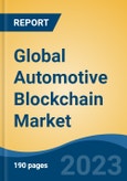 Global Automotive Blockchain Market - Industry Size, Share, Trends, Opportunity, and Forecast, 2018-2028- Product Image