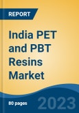 India PET & PBT Resins Market, By PET Resins Application (Bottles, Films, Food Packaging, and Others), By PBT Resins Application (Automotive, Consumer Appliance, Electronical & Electrical and Others), By Region, Competition, Forecast & Opportunities, 2018-2028F- Product Image