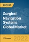 Surgical Navigation Systems Global Market Report 2022: Ukraine-Russia War Impact - Product Thumbnail Image