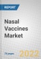 Nasal Vaccines: Global Markets and Pipeline Analysis - Product Thumbnail Image