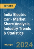 India Electric Car - Market Share Analysis, Industry Trends & Statistics, Growth Forecasts 2016 - 2029- Product Image