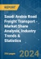 Saudi Arabia Road Freight Transport - Market Share Analysis, Industry Trends & Statistics, Growth Forecasts 2016 - 2029 - Product Image