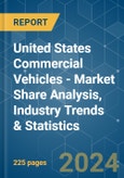 United States Commercial Vehicles - Market Share Analysis, Industry Trends & Statistics, Growth Forecasts 2016 - 2029- Product Image
