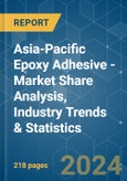 Asia-Pacific Epoxy Adhesive - Market Share Analysis, Industry Trends & Statistics, Growth Forecasts 2017 - 2028- Product Image