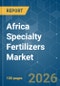 Africa Specialty Fertilizers - Market Share Analysis, Industry Trends & Statistics, Growth Forecasts (2026-2031) - Product Thumbnail Image