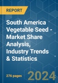 South America Vegetable Seed - Market Share Analysis, Industry Trends & Statistics, Growth Forecasts 2016 - 2030- Product Image