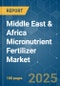Middle East & Africa Micronutrient Fertilizer - Market Share Analysis, Industry Trends & Statistics, Growth Forecasts (2025 - 2030) - Product Image