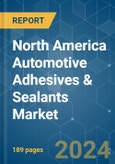 North America Automotive Adhesives & Sealants - Market Share Analysis, Industry Trends & Statistics, Growth Forecasts 2017 - 2028- Product Image
