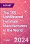 Top 100 Upholstered Furniture Manufacturers in the World - Product Image