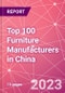 Top 100 Furniture Manufacturers in China - Product Image