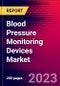 Blood Pressure Monitoring Devices Market by Product, by End-user, and by Region - Global Forecast to 2023-2033 - Product Image