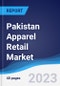 Pakistan Apparel Retail Market Summary, Competitive Analysis and Forecast to 2027 - Product Thumbnail Image