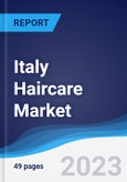Italy Haircare Market Summary, Competitive Analysis and Forecast to 2027- Product Image