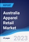 Australia Apparel Retail Market Summary, Competitive Analysis and Forecast, 2017-2026 - Product Image