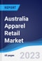 Australia Apparel Retail Market Summary, Competitive Analysis and Forecast to 2027 - Product Image