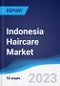 Indonesia Haircare Market Summary, Competitive Analysis and Forecast, 2017-2026 - Product Image