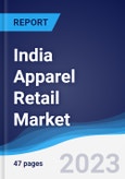 India Apparel Retail Market Summary, Competitive Analysis and Forecast, 2017-2026- Product Image