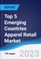 Top 5 Emerging Countries Apparel Retail Market Summary, Competitive Analysis and Forecast, 2017-2026 - Product Image