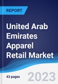 United Arab Emirates (UAE) Apparel Retail Market Summary, Competitive Analysis and Forecast to 2027- Product Image