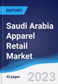 Saudi Arabia Apparel Retail Market Summary, Competitive Analysis and Forecast, 2017-2026- Product Image