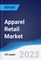 Apparel Retail Market Summary, Competitive Analysis and Forecast, 2017-2026 (Global Almanac) - Product Image