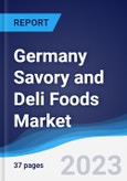 Germany Savory and Deli Foods Market Summary, Competitive Analysis and Forecast to 2027- Product Image