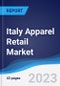 Italy Apparel Retail Market Summary, Competitive Analysis and Forecast to 2027 - Product Thumbnail Image