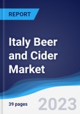 Italy Beer and Cider Market Summary, Competitive Analysis and Forecast, 2017-2026- Product Image