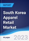 South Korea Apparel Retail Market Summary, Competitive Analysis and Forecast, 2017-2026- Product Image