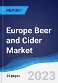 Europe Beer and Cider Market Summary, Competitive Analysis and Forecast, 2017-2026- Product Image