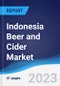 Indonesia Beer and Cider Market Summary, Competitive Analysis and Forecast to 2027 - Product Image