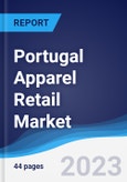 Portugal Apparel Retail Market Summary, Competitive Analysis and Forecast, 2017-2026- Product Image