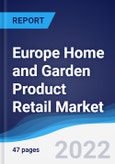 Europe Home and Garden Product Retail Market Summary, Competitive Analysis and Forecast, 2017-2026- Product Image