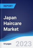 Japan Haircare Market Summary, Competitive Analysis and Forecast, 2017-2026- Product Image