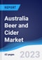 Australia Beer and Cider Market Summary, Competitive Analysis and Forecast to 2027 - Product Thumbnail Image