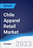 Chile Apparel Retail Market Summary, Competitive Analysis and Forecast, 2017-2026- Product Image