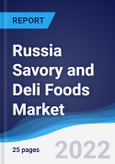 Russia Savory and Deli Foods Market Summary, Competitive Analysis and Forecast, 2017-2026- Product Image