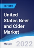 United States (US) Beer and Cider Market Summary, Competitive Analysis and Forecast, 2017-2026- Product Image