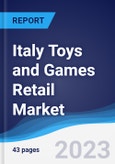 Italy Toys and Games Retail Market Summary, Competitive Analysis and Forecast, 2017-2026- Product Image