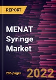 MENAT Syringe Market Forecast to 2028 - COVID-19 Impact and Regional Analysis By Syringe Type, Application, Usability, and End User- Product Image