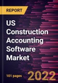 US Construction Accounting Software Market Forecast to 2028 - COVID-19 Impact and Country Analysis - by Offering, Deployment, and Application- Product Image