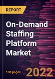On-Demand Staffing Platform Market Forecast to 2028 - COVID-19 Impact and Global Analysis by Deployment and Enterprise Size- Product Image